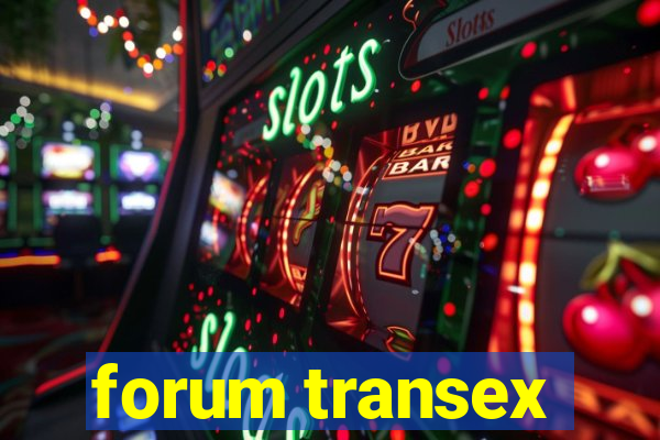 forum transex